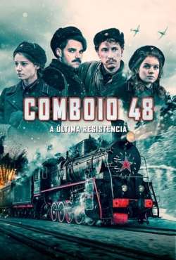 Comboio 48: A Última Resistência poster