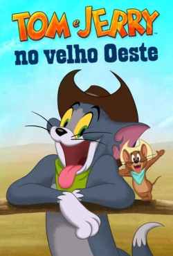 Tom e Jerry no Velho Oeste