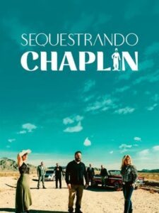 Sequestrando Chaplin Torrent