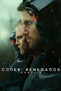 Code 8: Renegados – Parte II Torrent