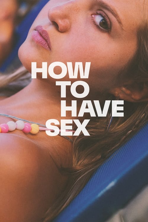 How to Have Sex Torrent (2023) Dual Áudio | WEB-DL